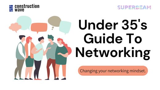 Under 35's Guide To Networking