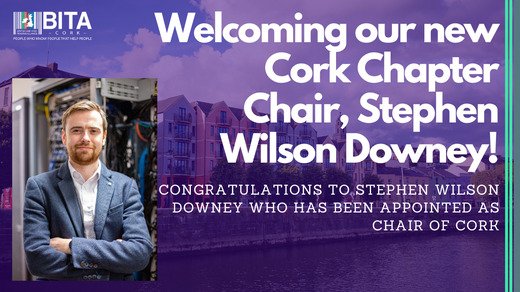Welcoming our new Cork Chapter Chair, Stephen Wilson Downey!