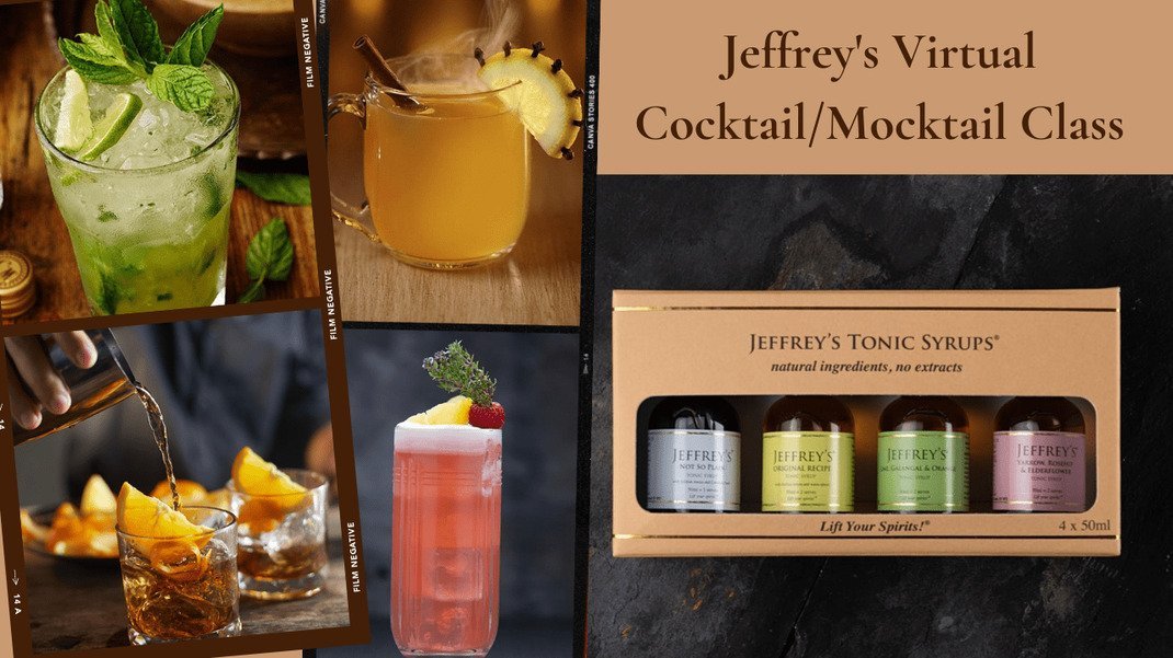 Jeffrey's Virtual Cocktail/Mocktail Making Class