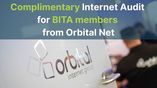 Exclusive Offer for BITA Members – Complimentary Internet Audits from Orbital Net
