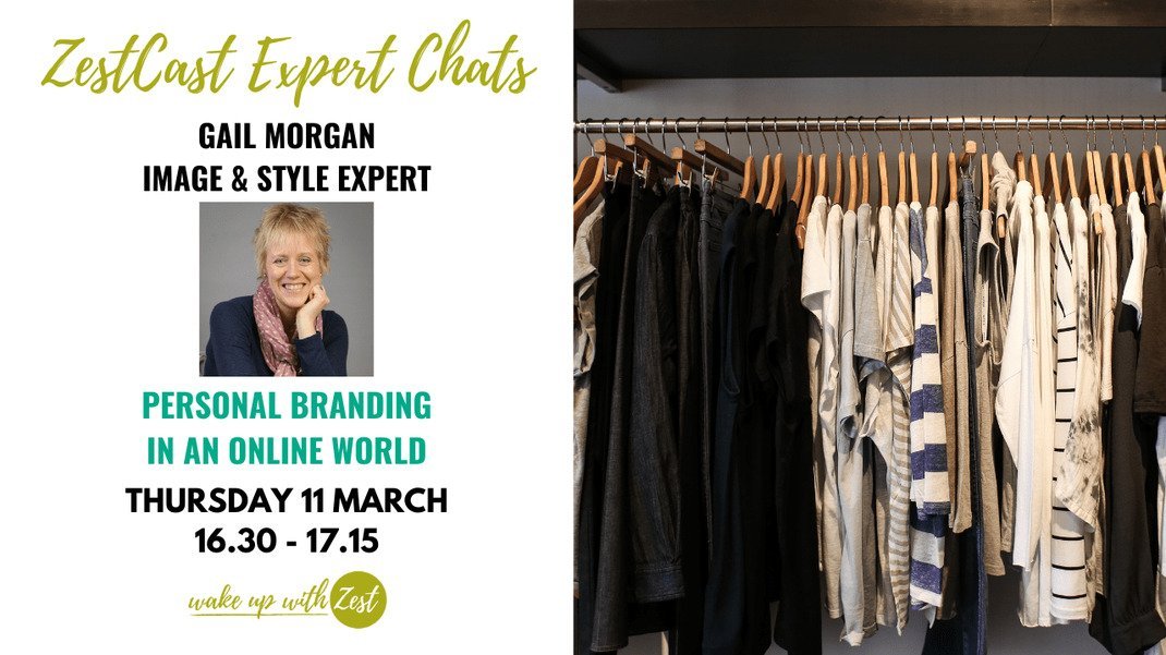 ZestCast 'Personal branding in an online world' with image and style expert Gail Morgan