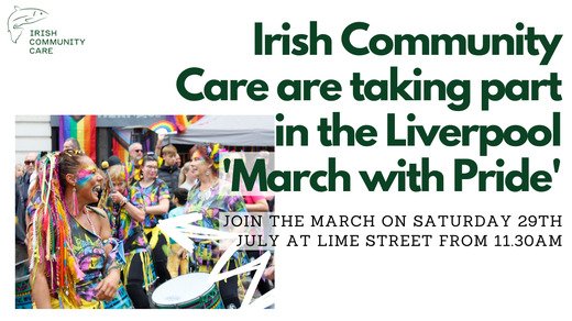 Irish Community Care are taking part in the Liverpool 'March with Pride'