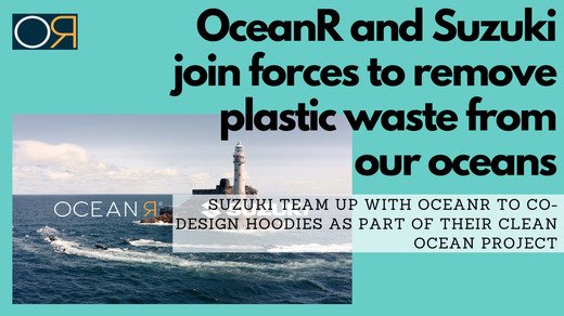 OceanR and Suzuki join forces to remove plastic waste from our oceans