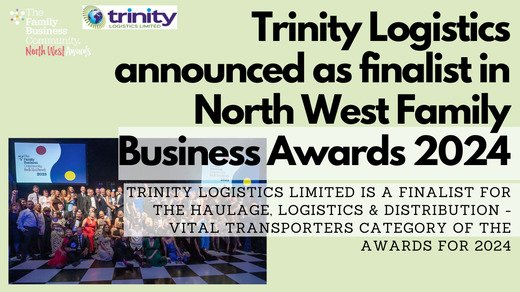 Trinity Logistics announced as finalist in North West Family Business Awards 2024