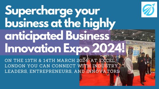 Supercharge your business at the highly anticipated Business Innovation Expo 2024!