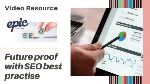 Future proof with SEO best practice