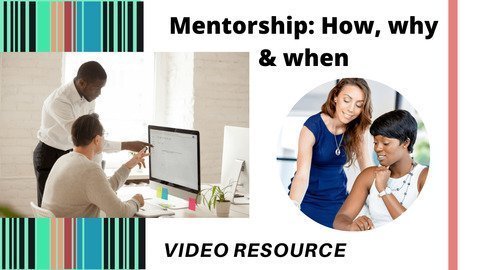 Mentorship - How, Why and When